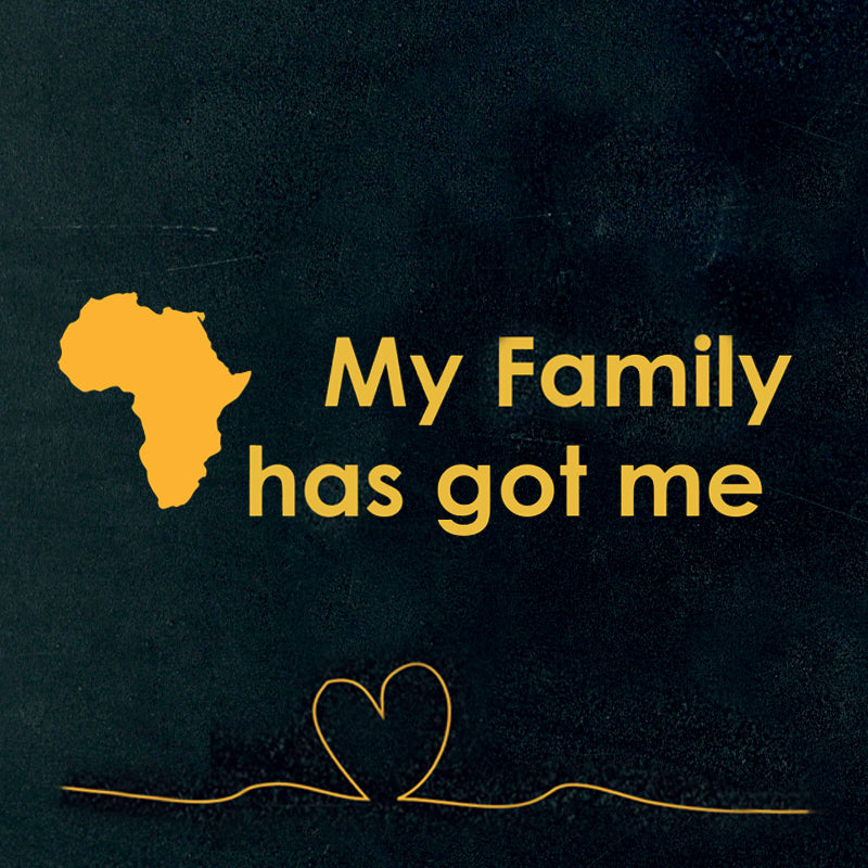 My Family Has Got Me