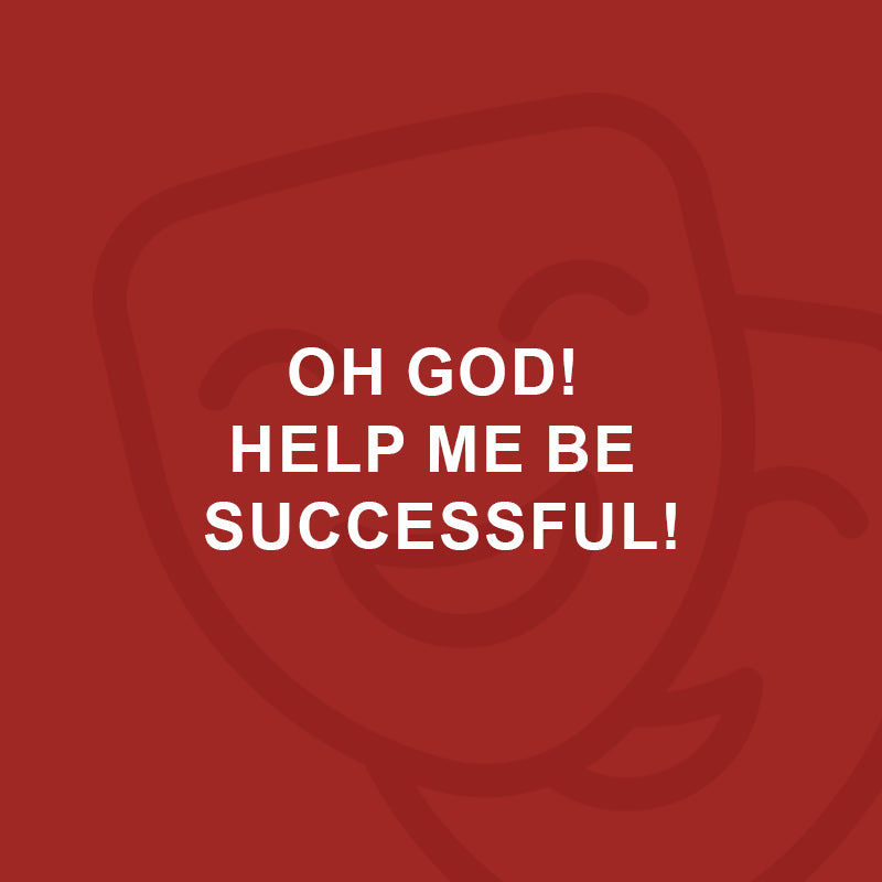 Oh God! help me be successful!